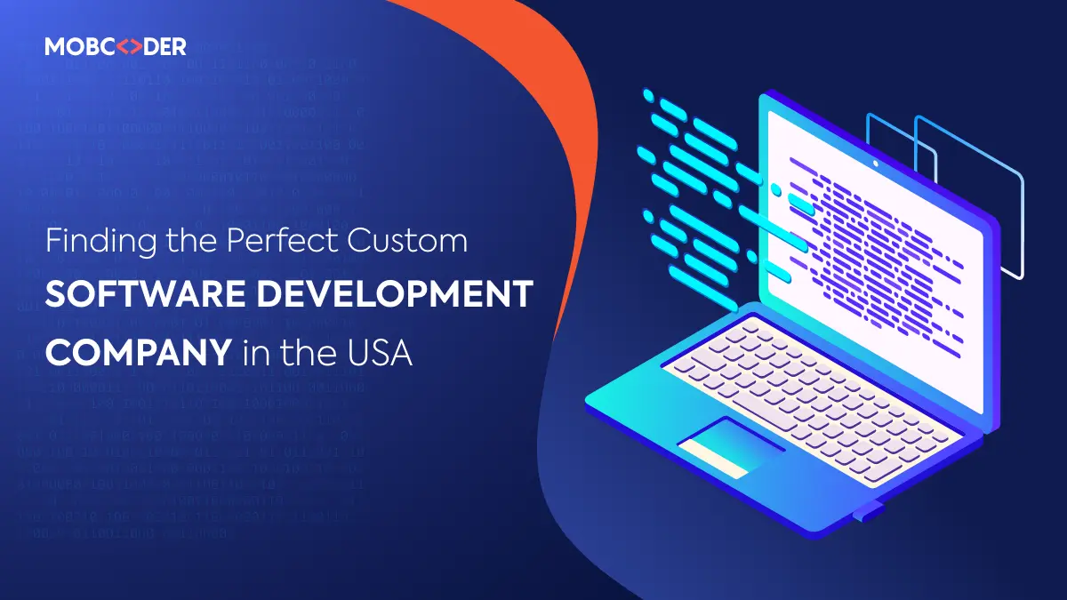 Image of Finding the Perfect Custom Software Development Company in the USA