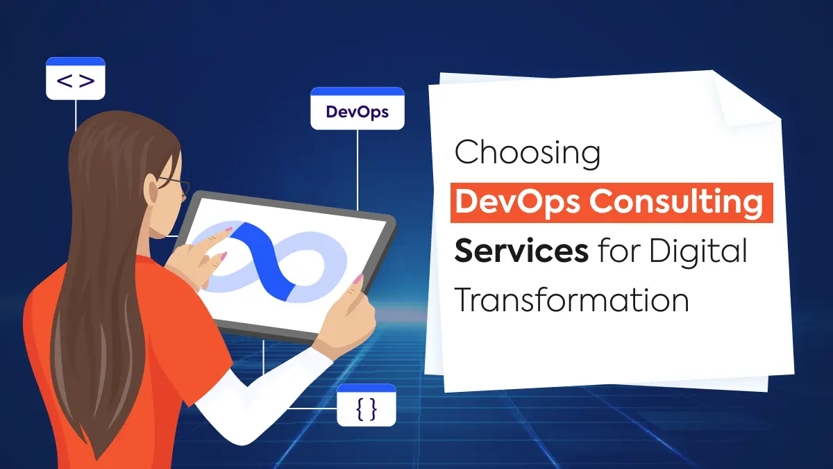 Image of Choosing DevOps Consulting Services for Digital Transformation